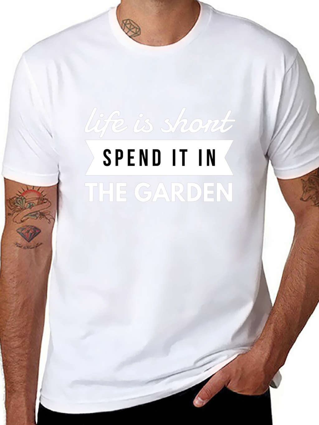 Life is Short Garden T-Shirt