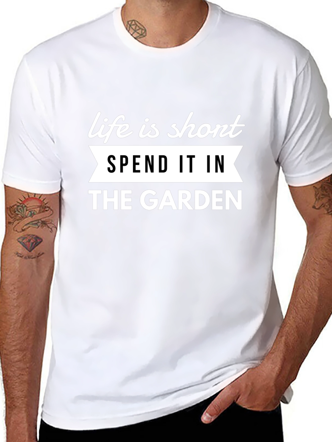 Life is Short Garden T-Shirt