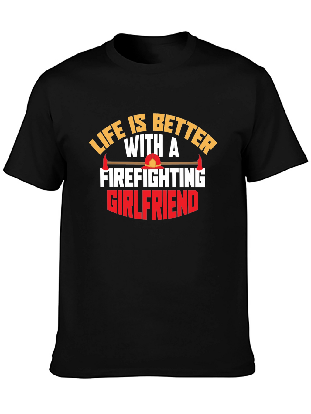 Firefighting Girlfriend Black Graphic T-Shirt