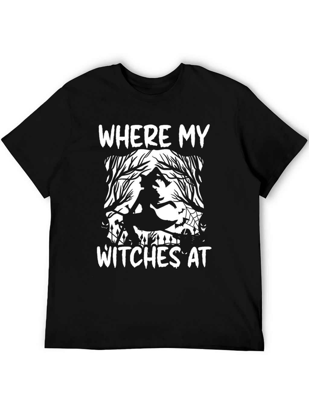 Where My Witches At T-Shirt - Halloween