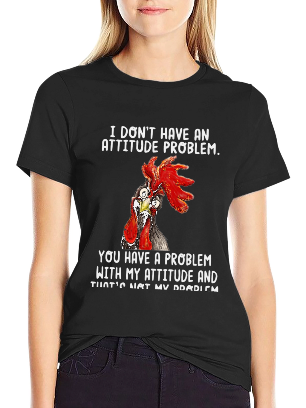 Attitude Problem Chicken Graphic T-Shirt