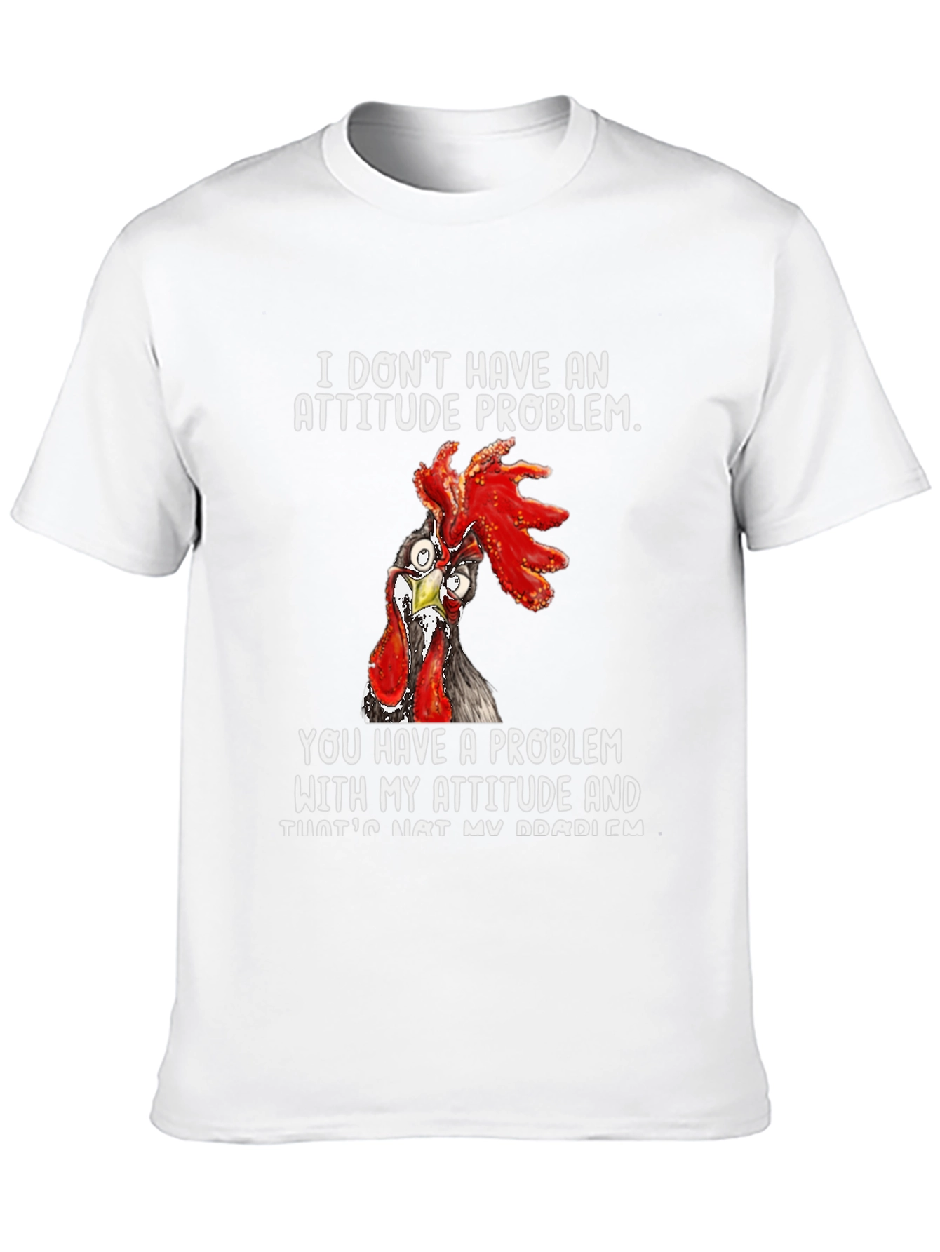 Attitude Problem Chicken Graphic T-Shirt