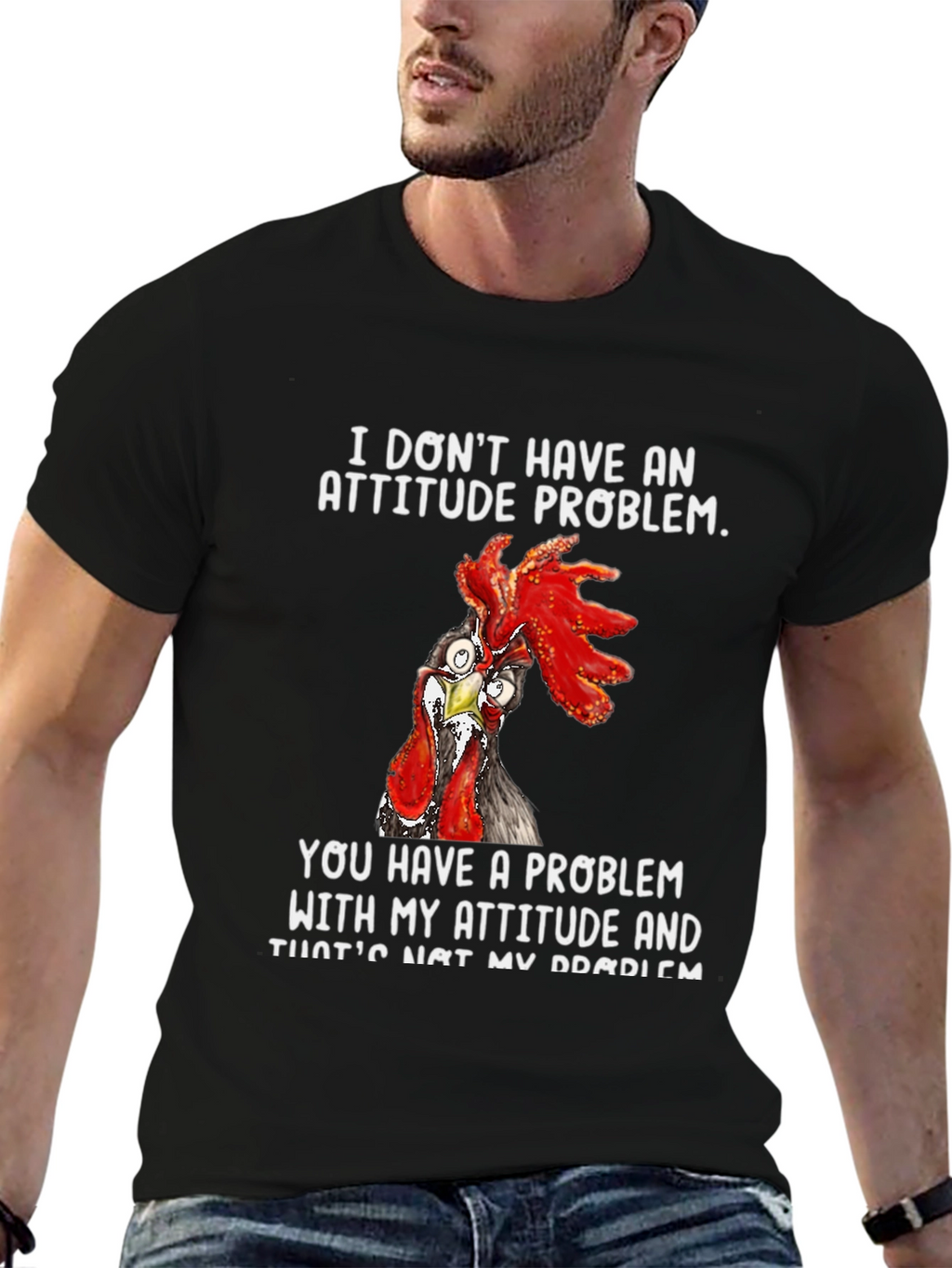 Attitude Problem Chicken Graphic T-Shirt
