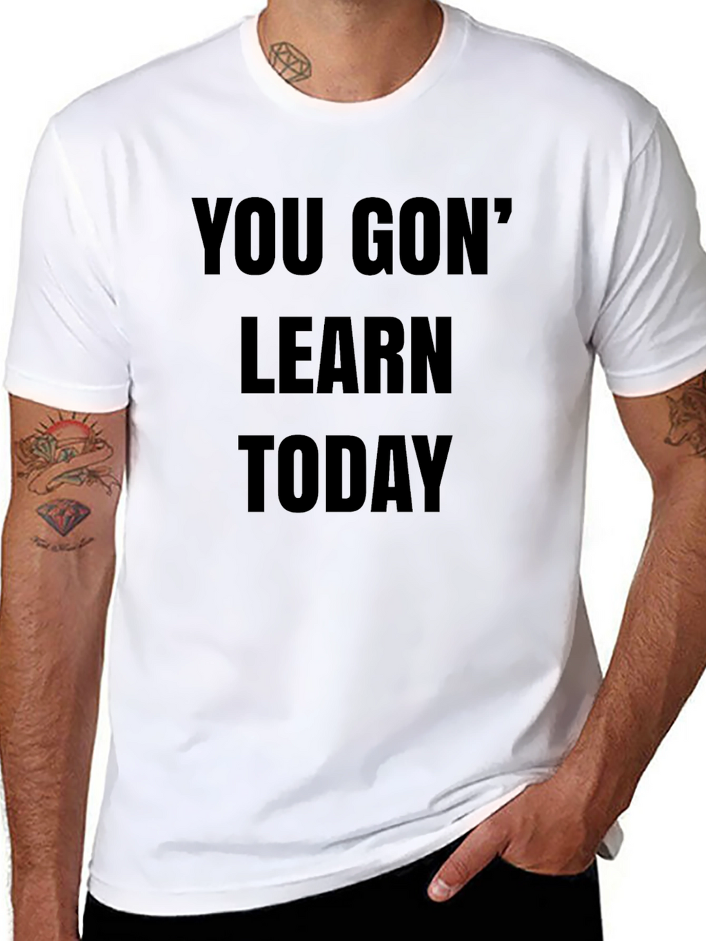 You Gon Learn Today Black T-Shirt