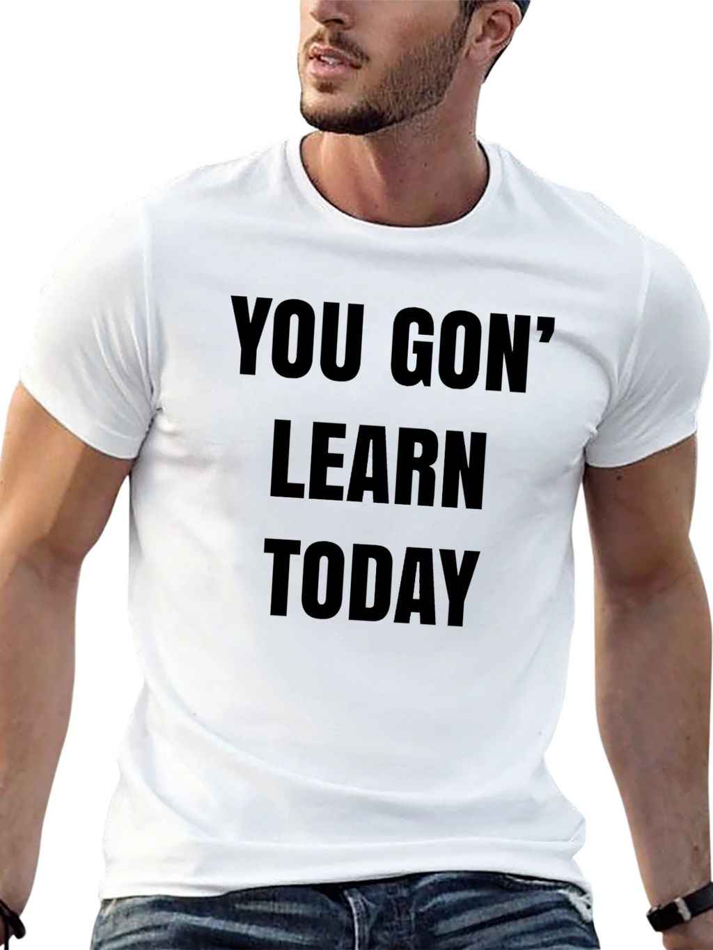 You Gon Learn Today Black T-Shirt