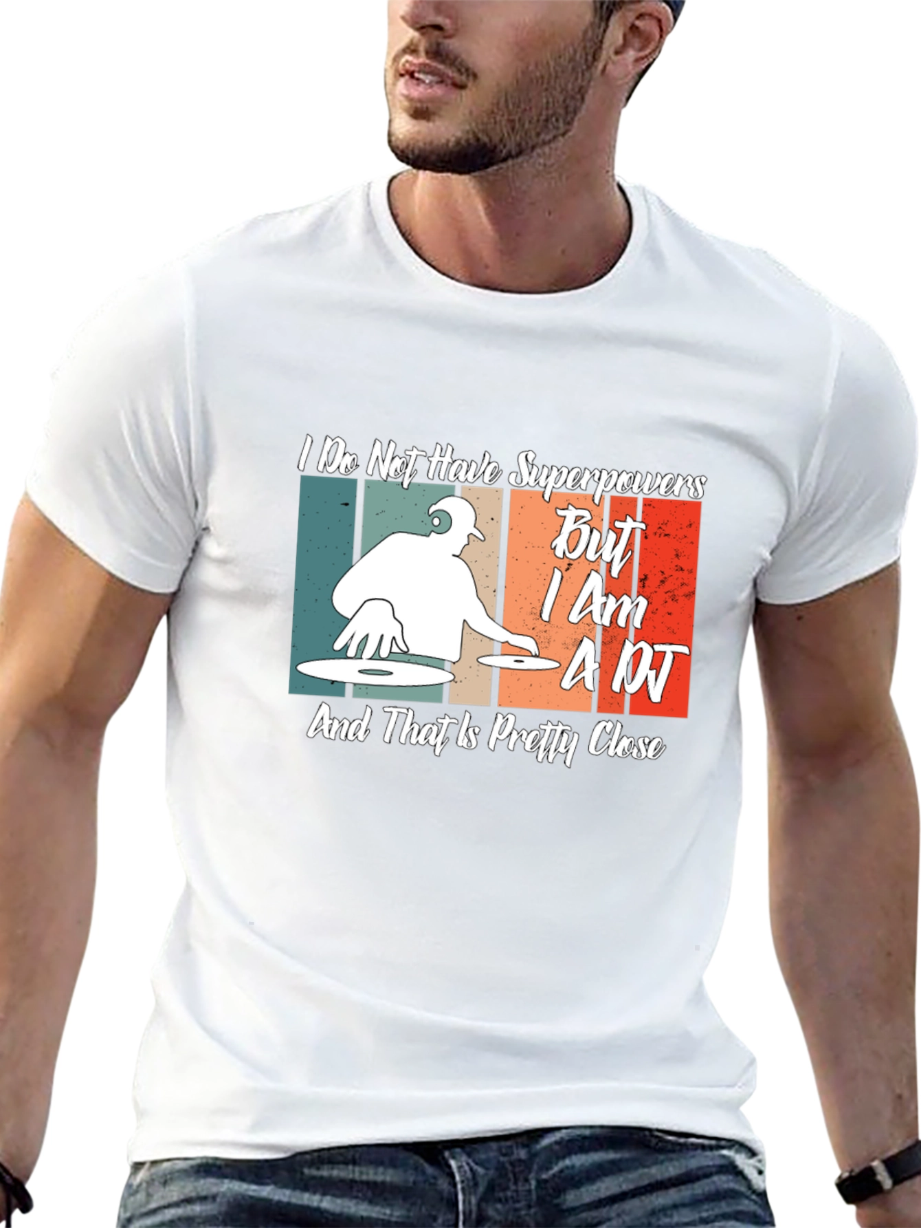 DJ T-Shirt: I Dont Have Superpowers Im A DJ