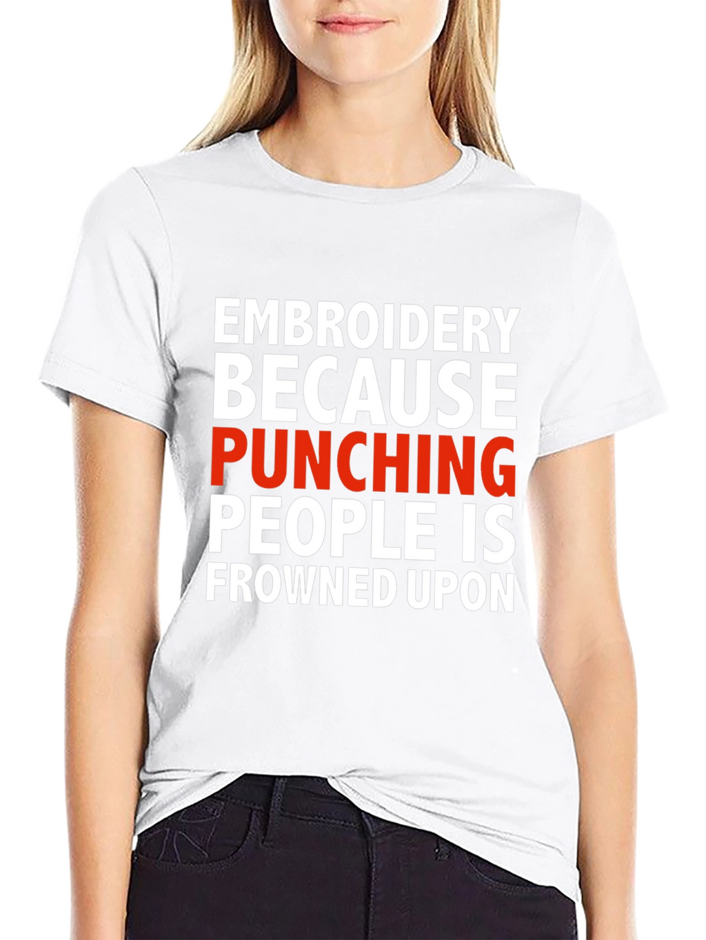 Embroidery Because Punching People Is Frowned Upon T-Shirt