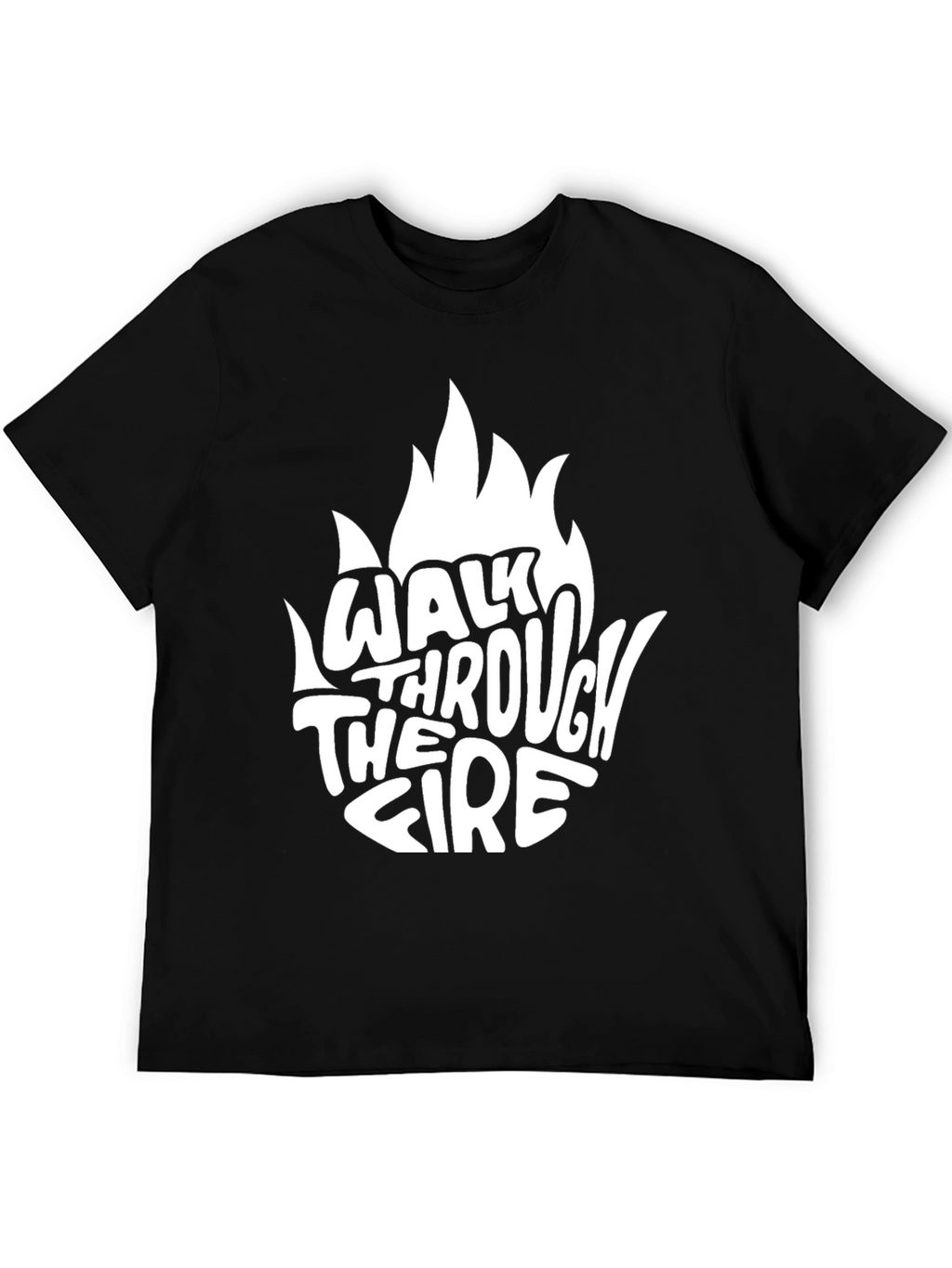 Walk Through the Fire Graphic Tee