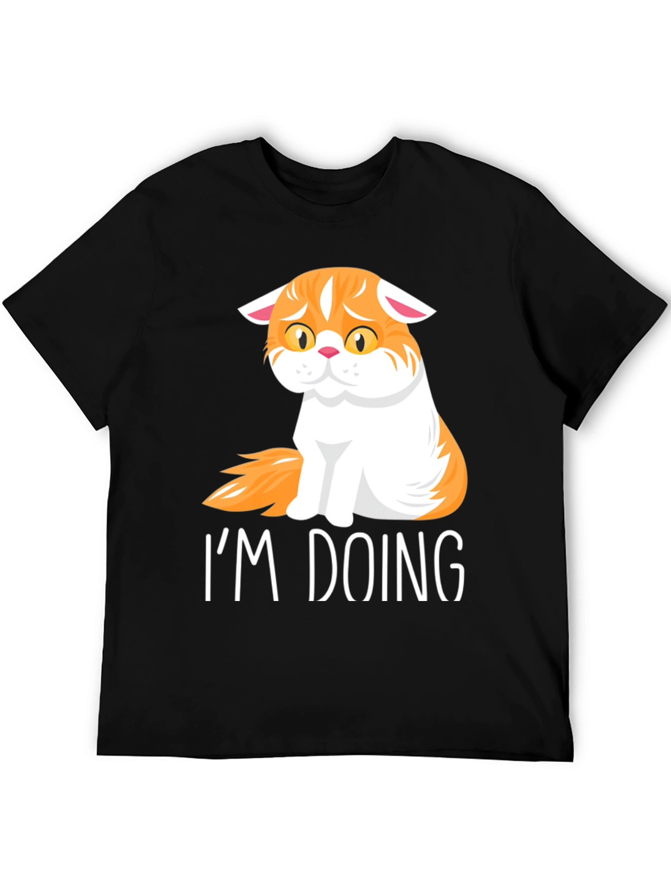 Im Doing Cat T-Shirt - Comfort & Style