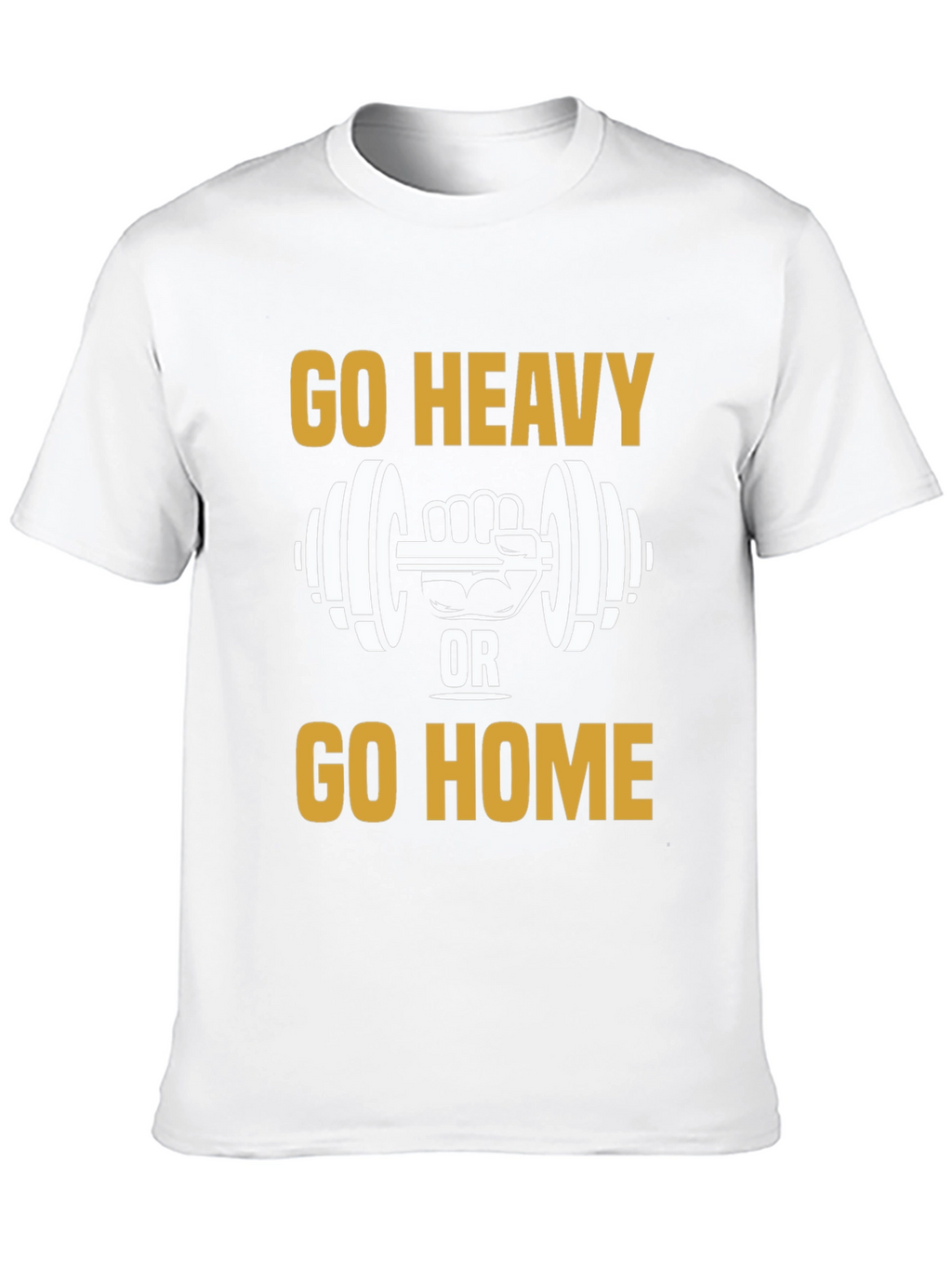 Go Heavy Or Go Home Graphic Tee