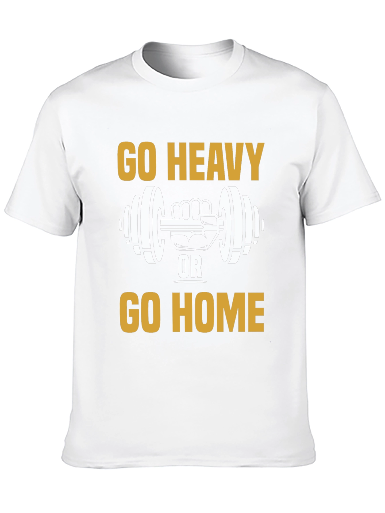 Go Heavy Or Go Home Graphic Tee