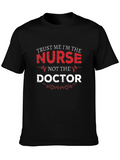 Trust Me Im The Nurse T-Shirt