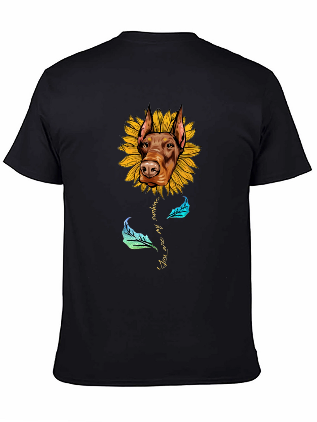 Doberman Sunflower T-Shirt - You Are My Sunshine