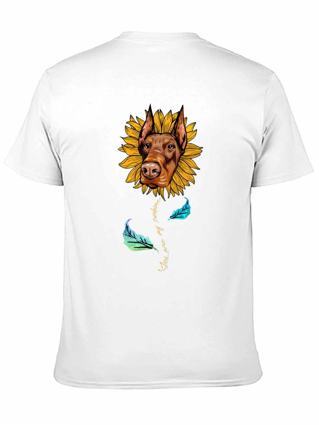 Doberman Sunflower T-Shirt - You Are My Sunshine