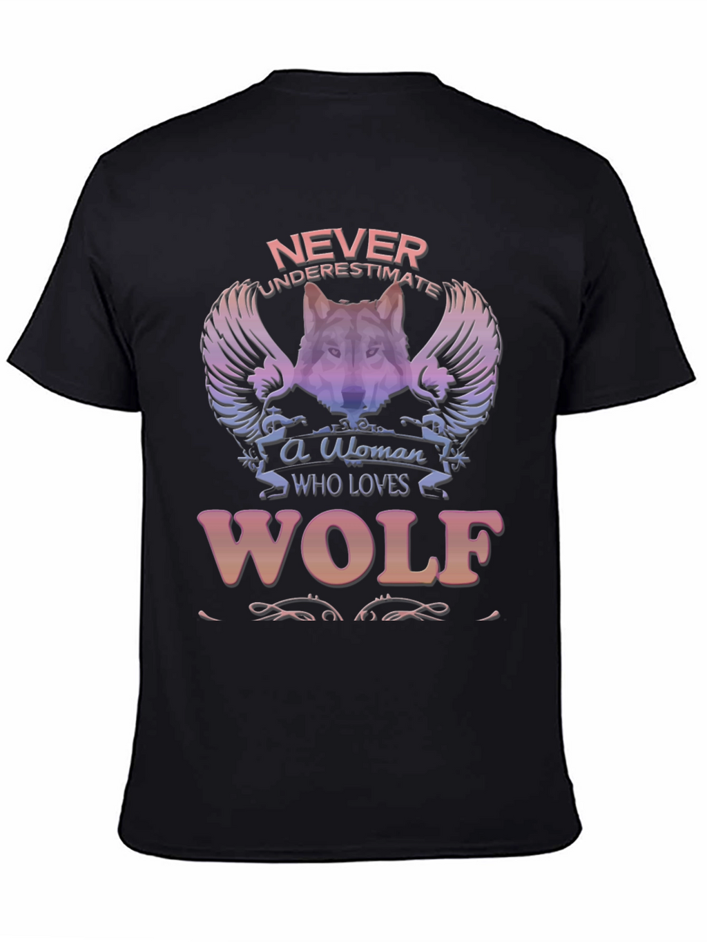 Wolf Lover T-Shirt - Never Underestimate A Woman!
