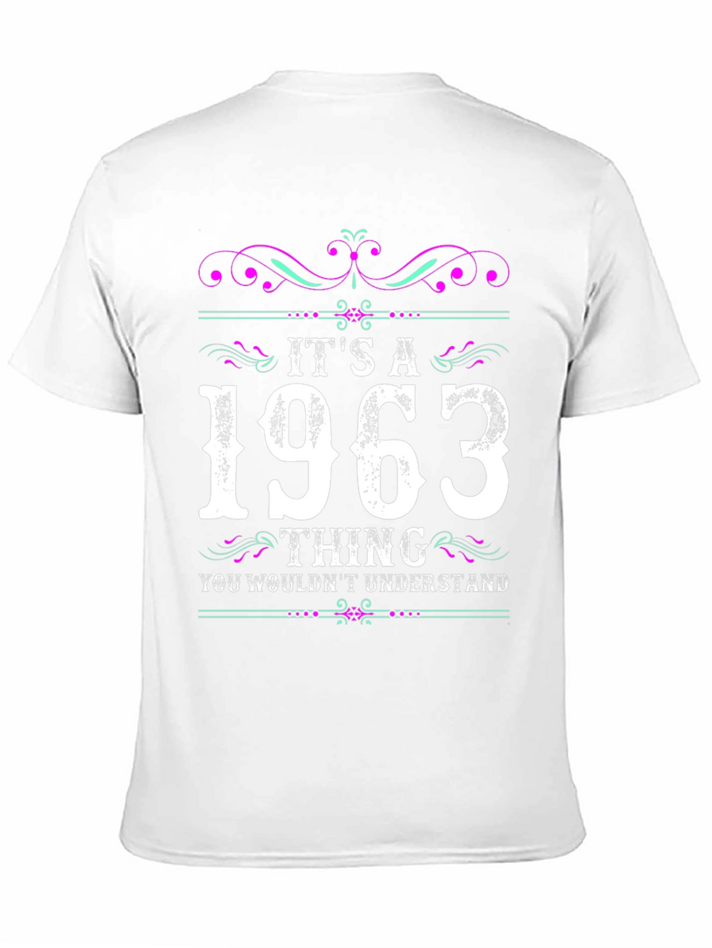 Its a 1963 Thing T-Shirt