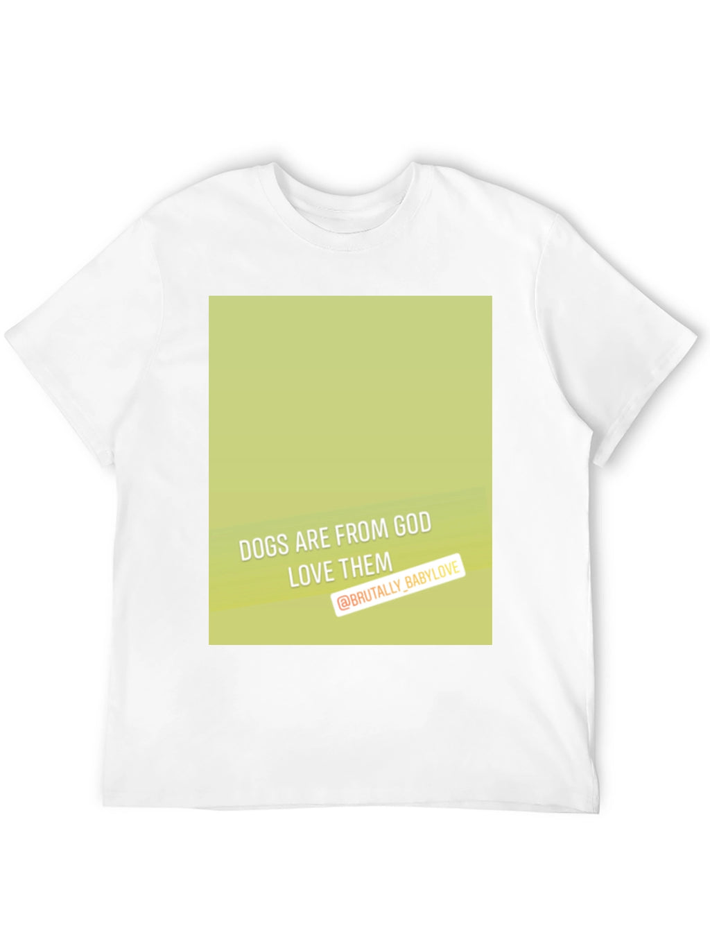 Dogs are from God T-Shirt