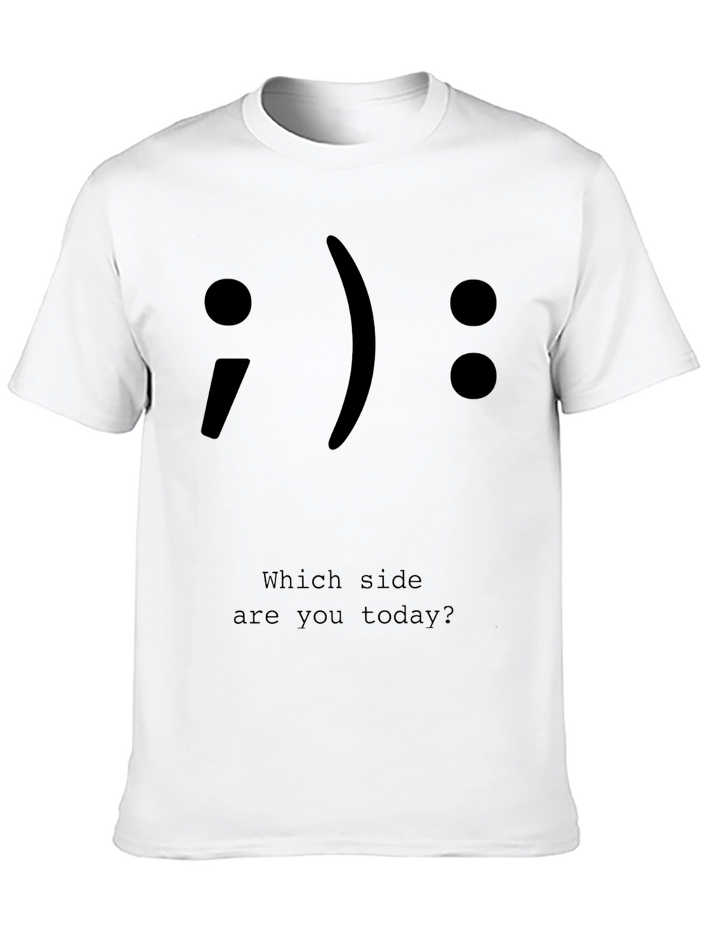 Which Side Are You Today T-Shirt