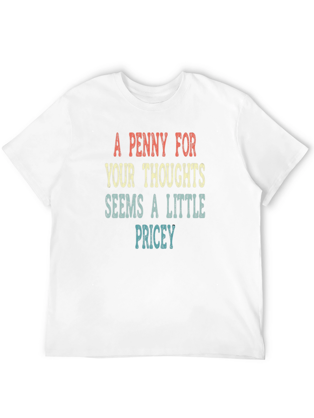 A Penny For Your Thoughts T-Shirt