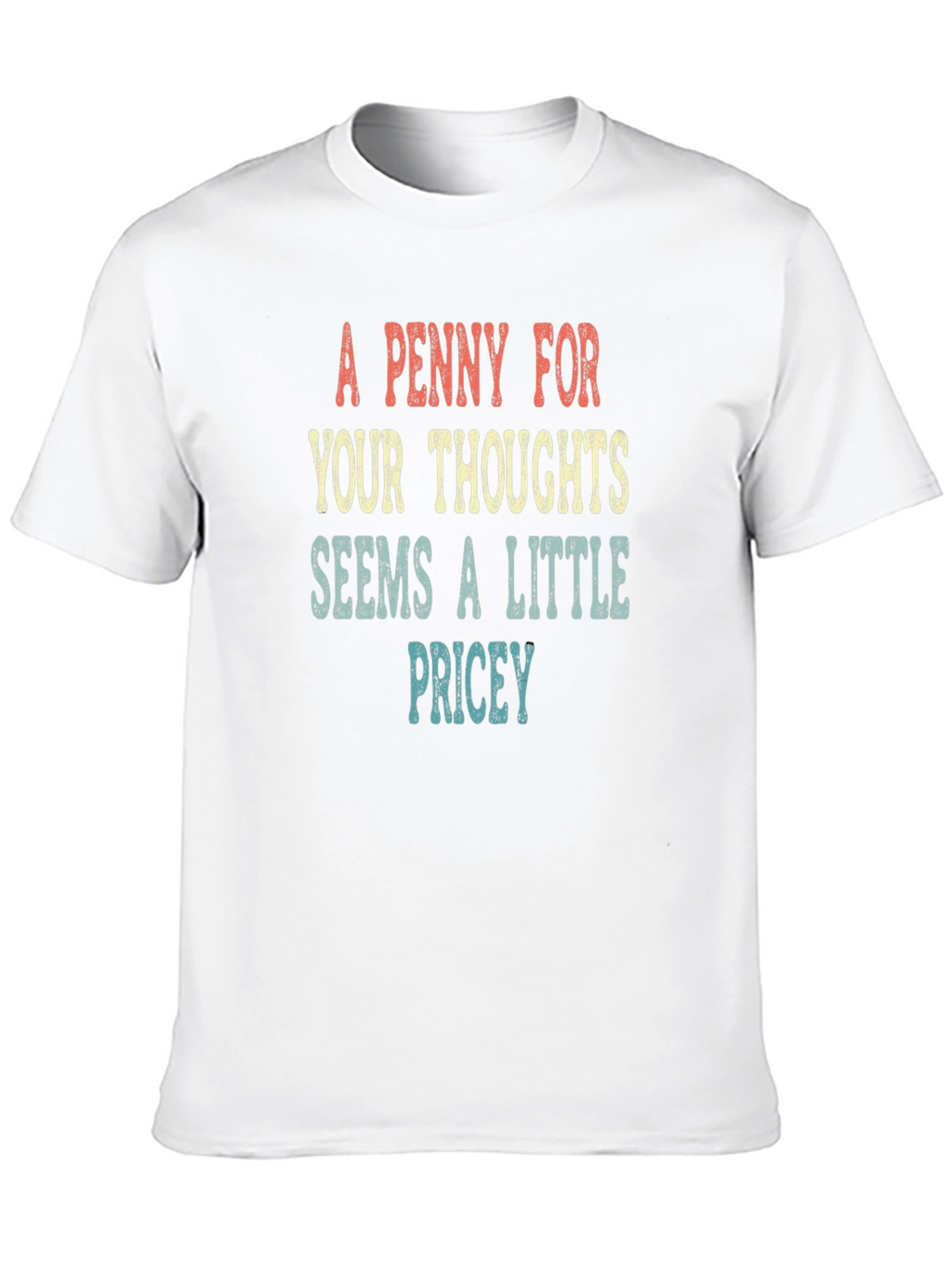 A Penny For Your Thoughts T-Shirt