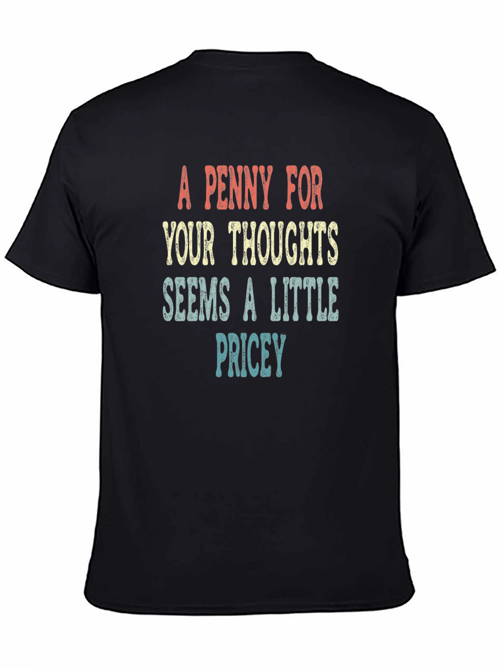 A Penny For Your Thoughts T-Shirt