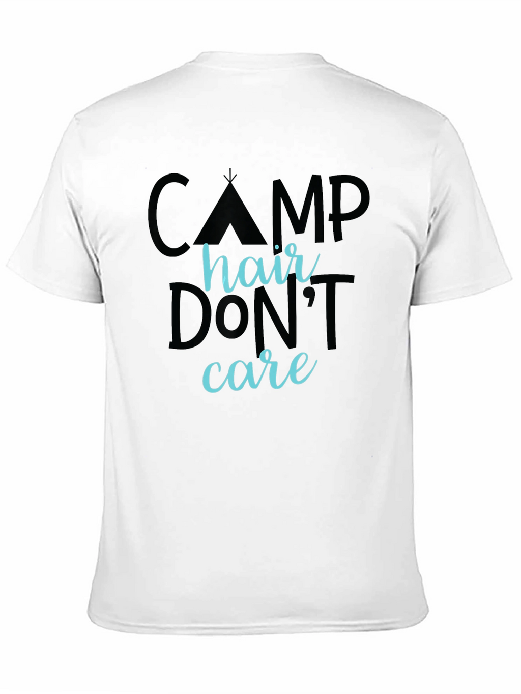Camp Hair Dont Care Graphic T-Shirt