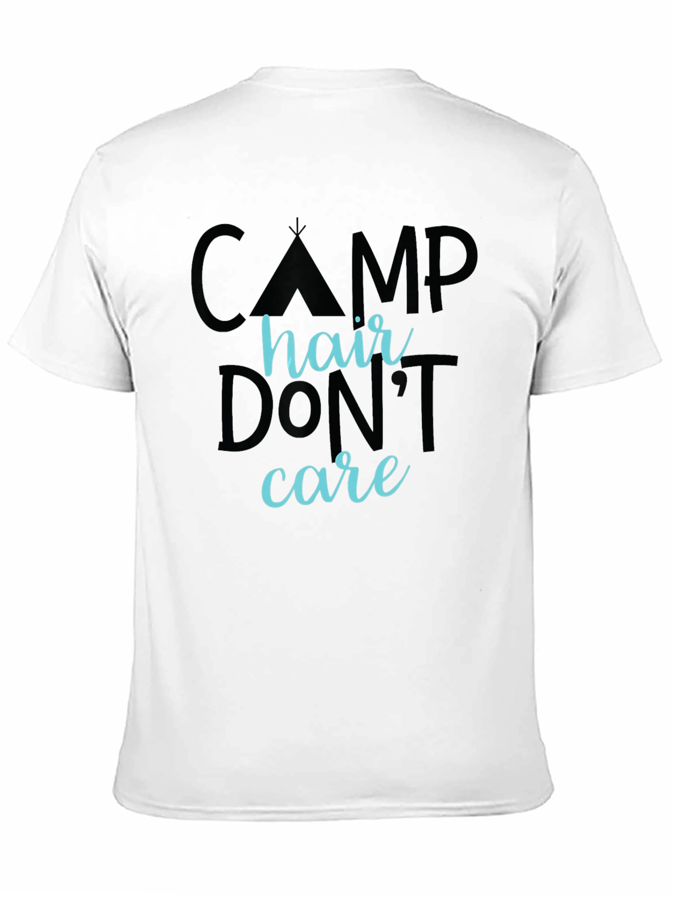 Camp Hair Dont Care Graphic T-Shirt