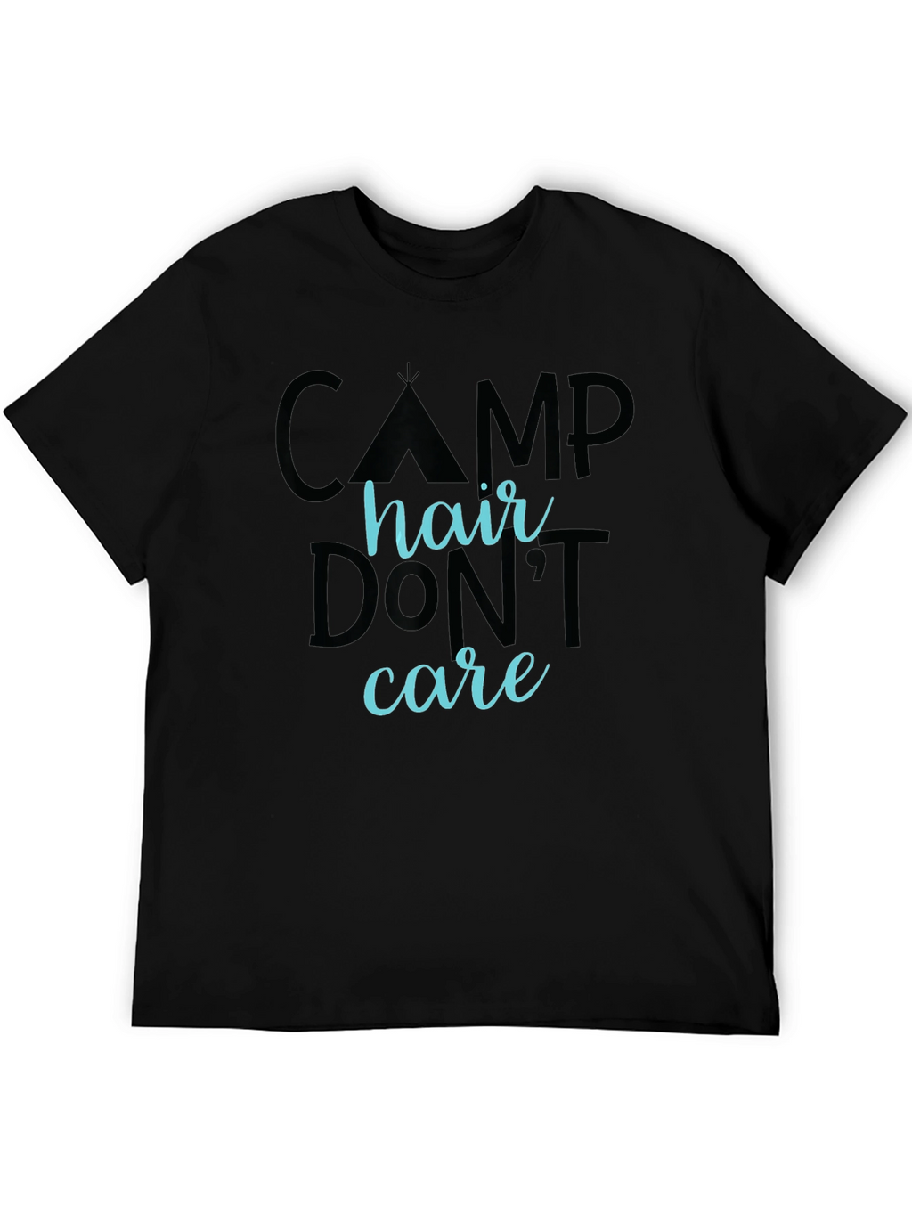 Camp Hair Dont Care Graphic T-Shirt