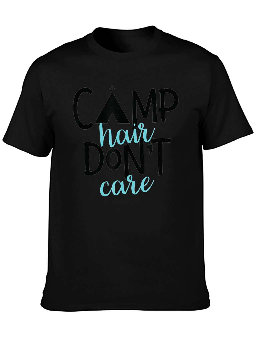 Camp Hair Dont Care Graphic T-Shirt