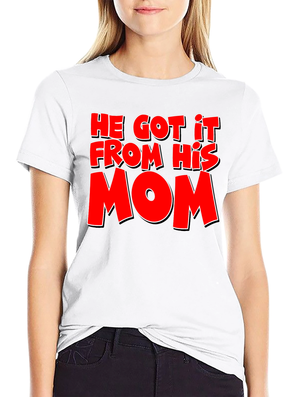 He Got It From His Mom T-Shirt - Black