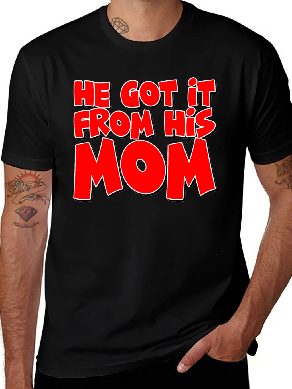 He Got It From His Mom T-Shirt - Black