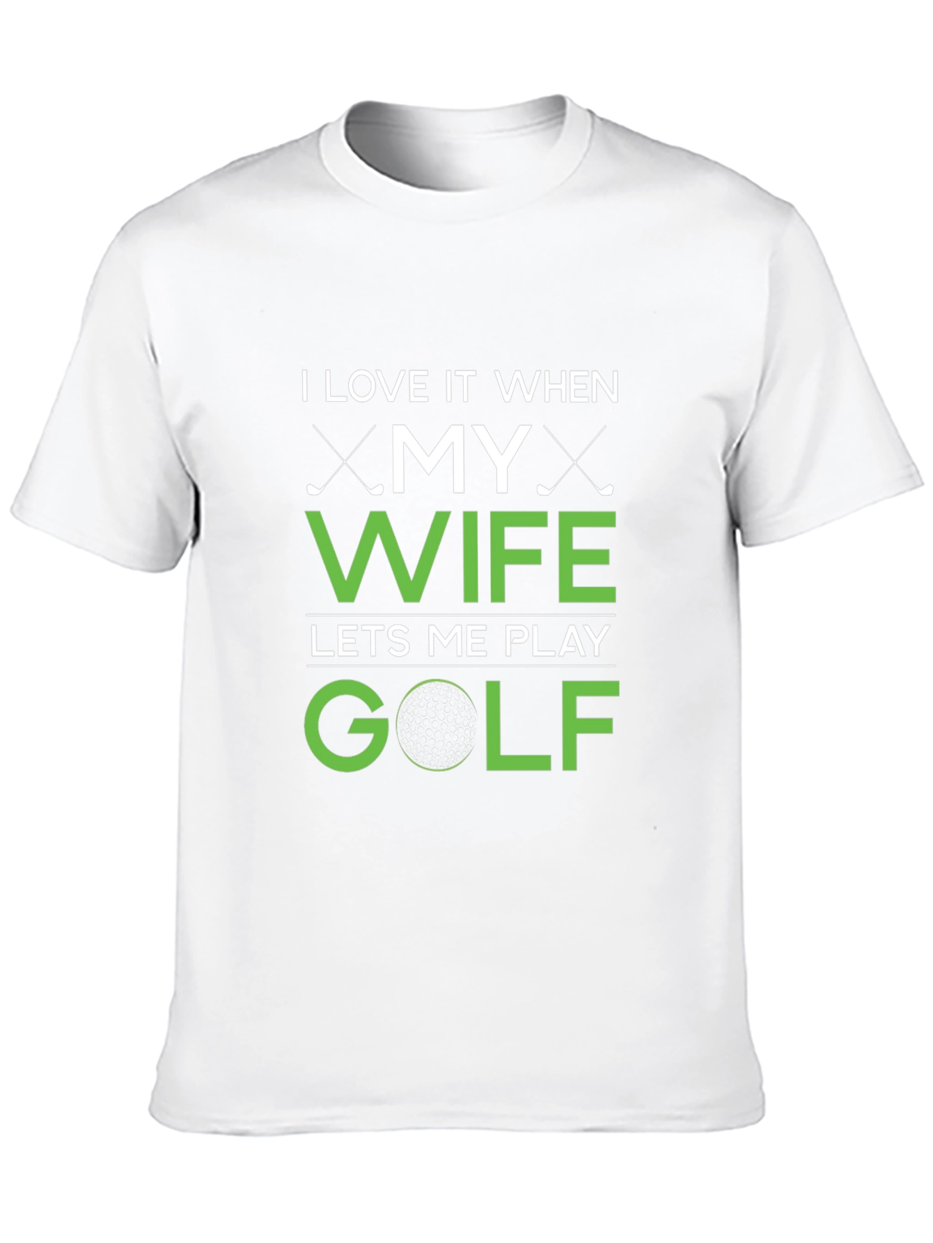 Funny Golf T-Shirt - I Love My Wife