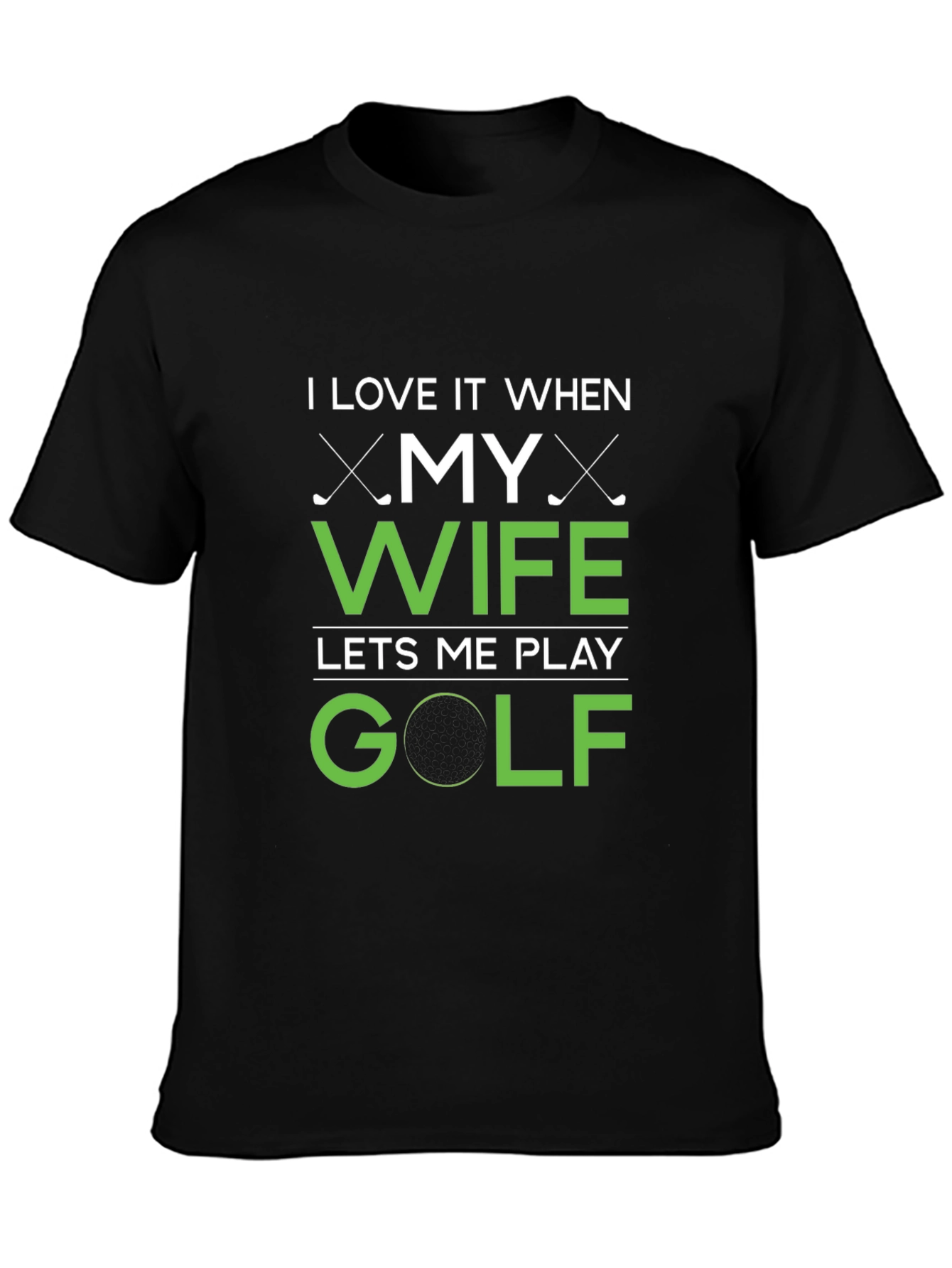 Funny Golf T-Shirt - I Love My Wife