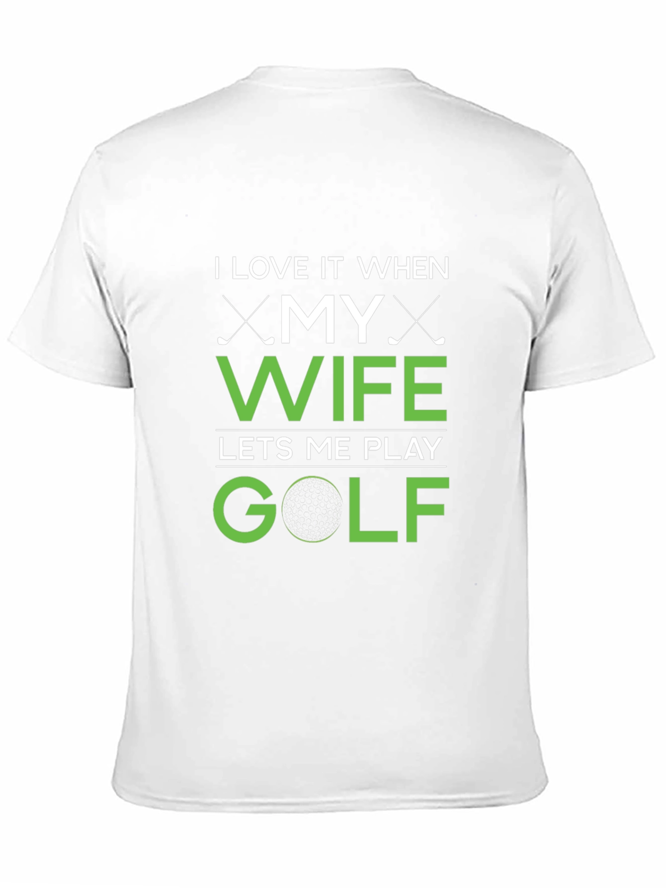 Funny Golf T-Shirt - I Love My Wife
