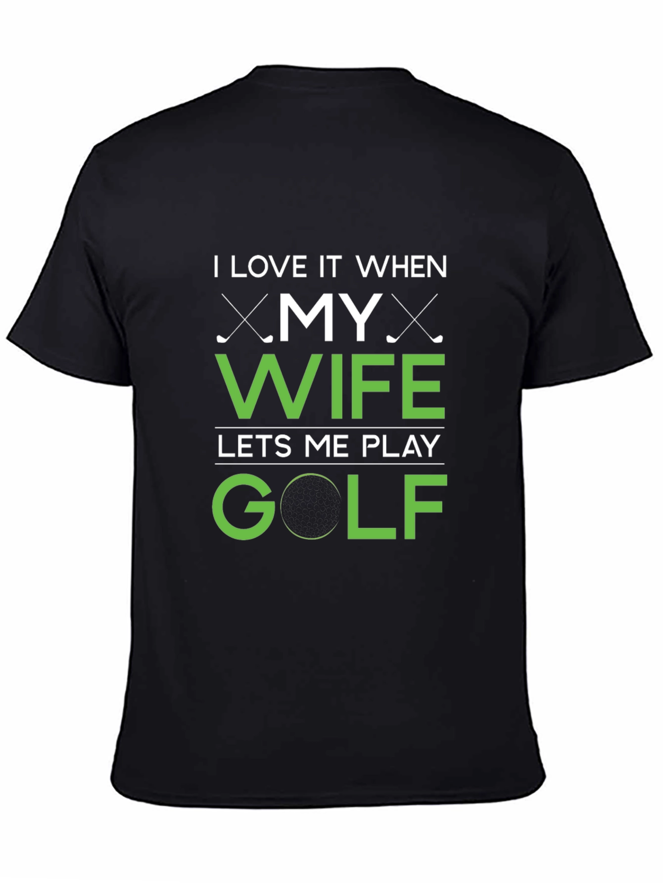 Funny Golf T-Shirt - I Love My Wife