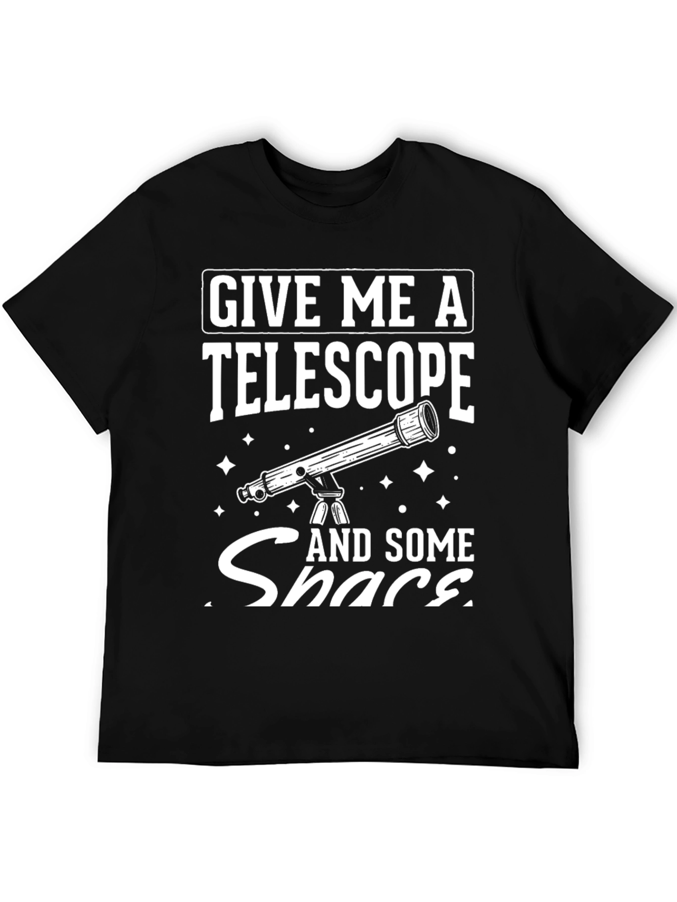 Give Me a Telescope T-Shirt - Astronomy Lover Tee