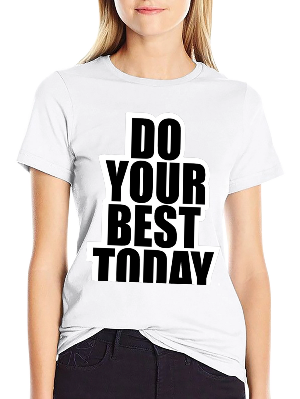 Do Your Best Today Graphic T-Shirt