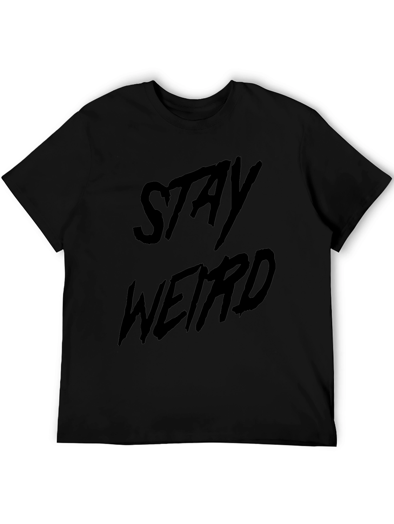 Stay Weird Black Graphic T-Shirt