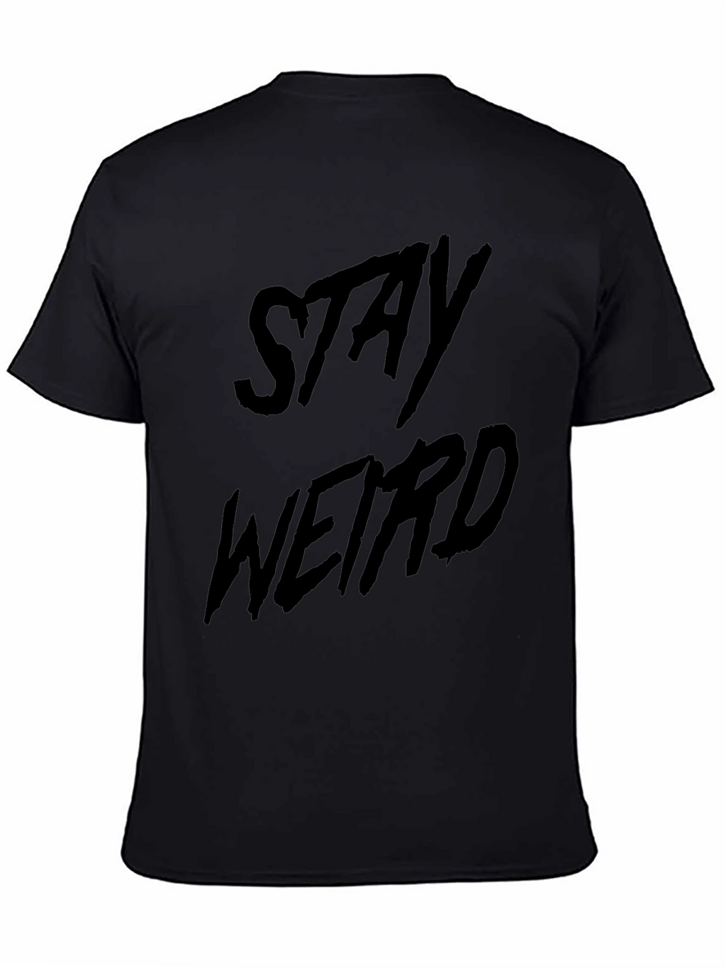 Stay Weird Black Graphic T-Shirt