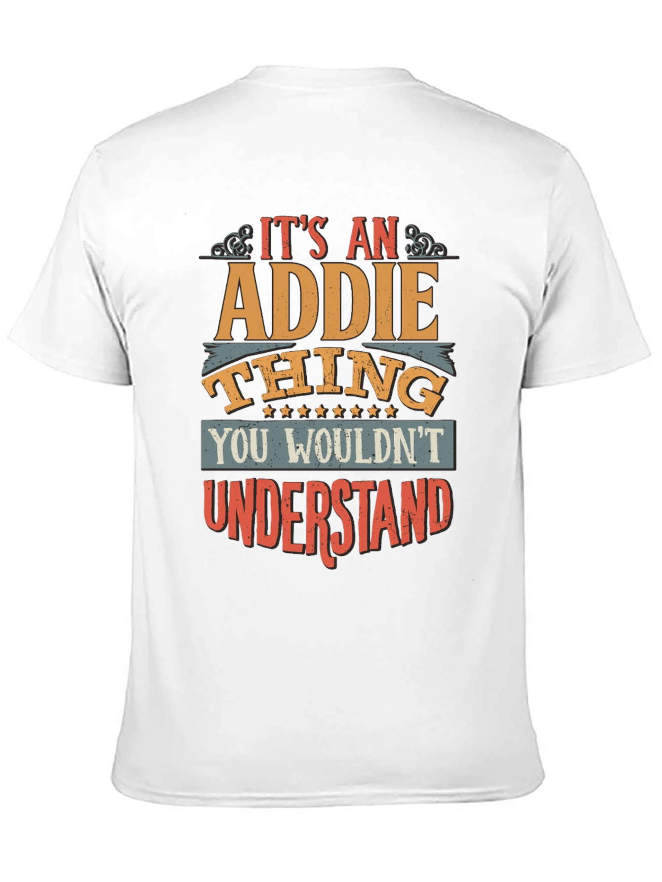 Its an Addie Thing - Unisex T-Shirt