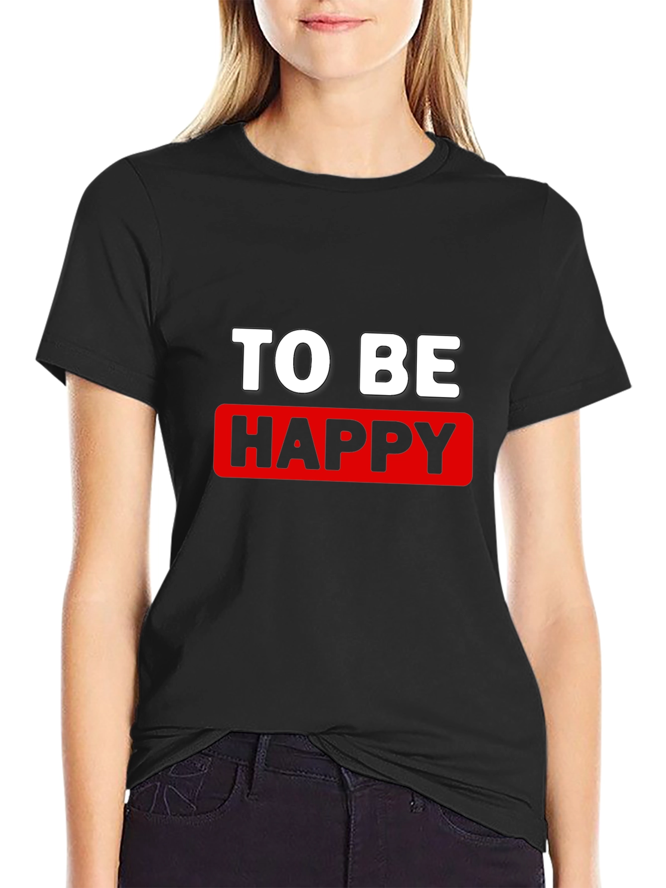 To Be Happy Graphic T-Shirt - Stylish Cotton Tee
