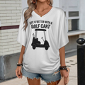 Life is Better With a Golf Cart – Fun Golf Lover Graphic T-Shirt(z1084)