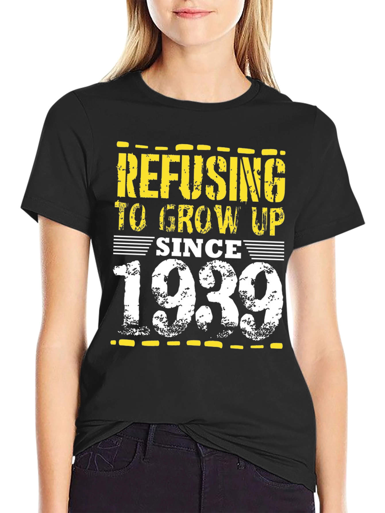 Refusing to Grow Up Since 1939 Black Tee