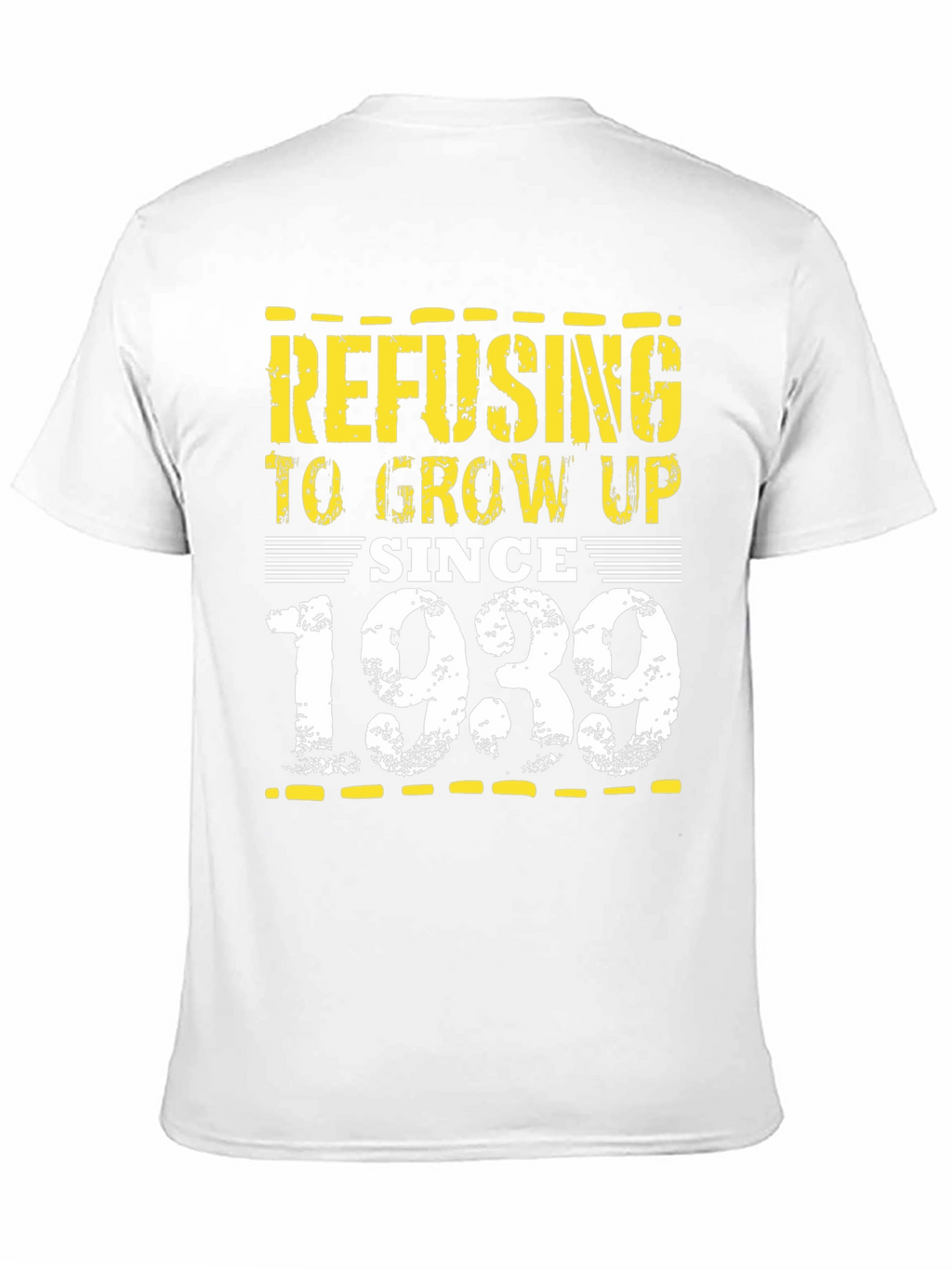 Refusing to Grow Up Since 1939 Black Tee