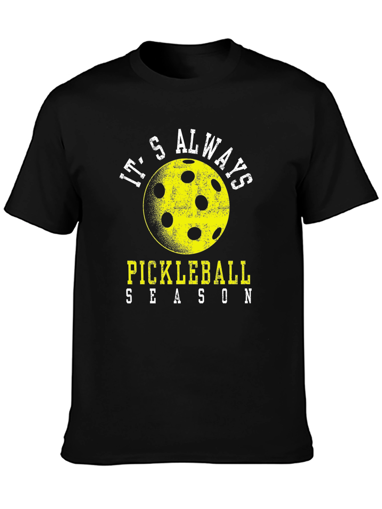 Its Always Pickleball Season T-Shirt
