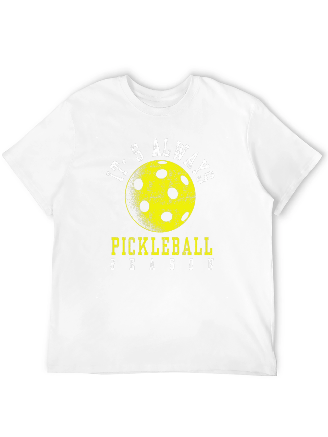 Its Always Pickleball Season T-Shirt