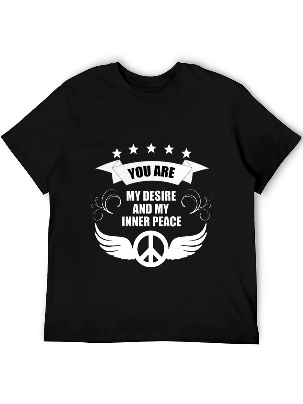 You are My Desire & Inner Peace Black T-Shirt