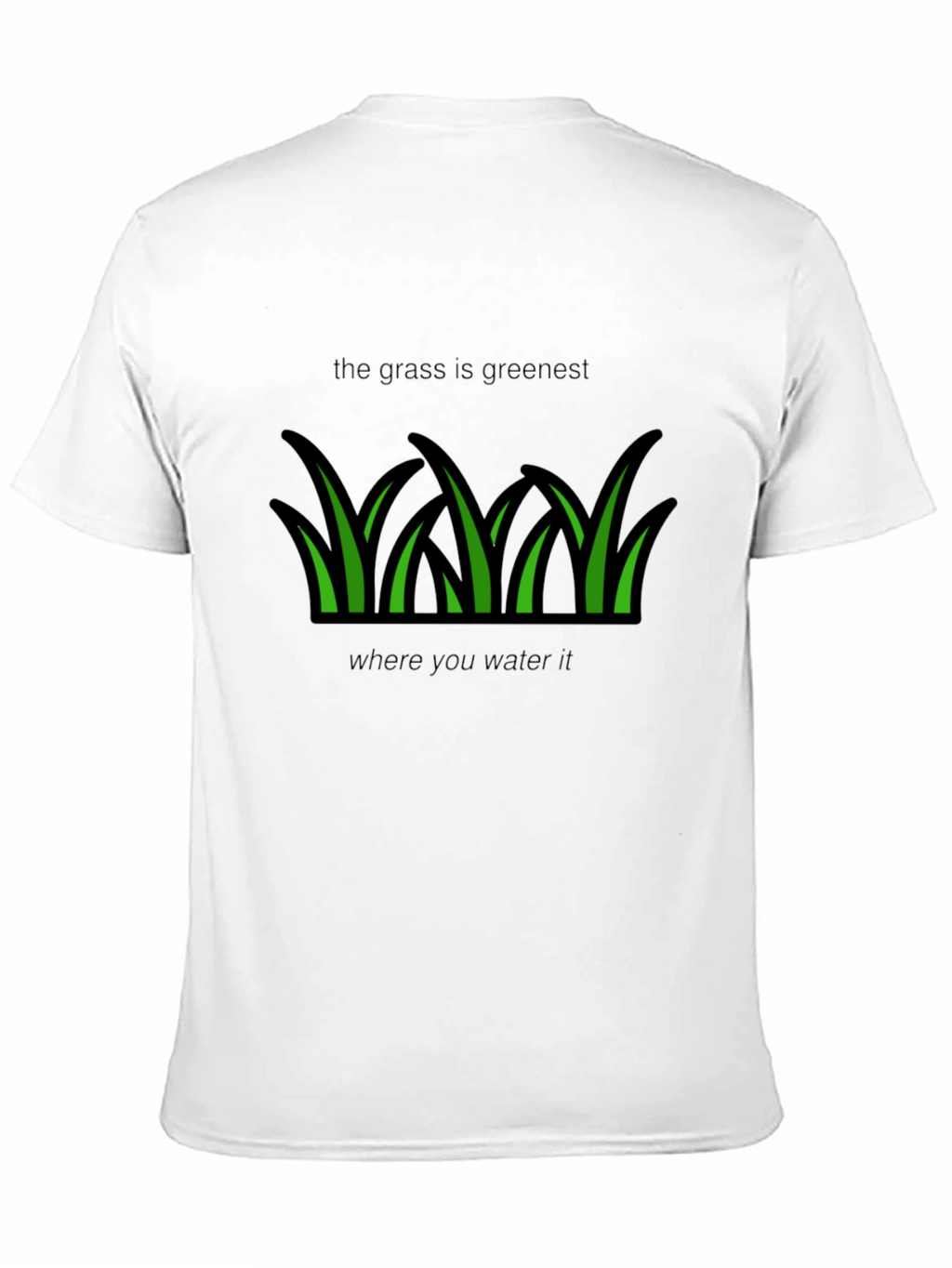 Grass Is Greenest T-Shirt
