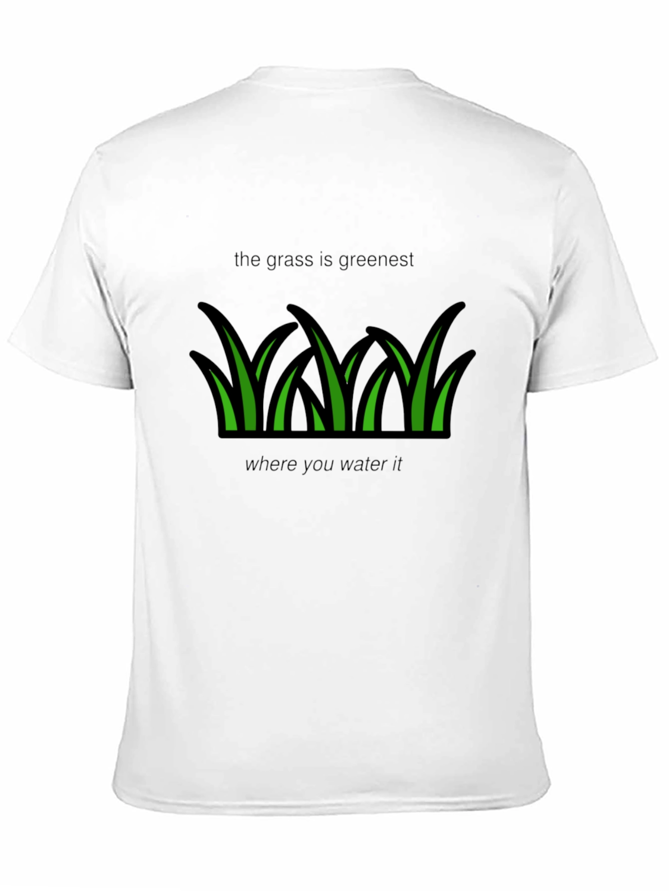 Grass Is Greenest T-Shirt