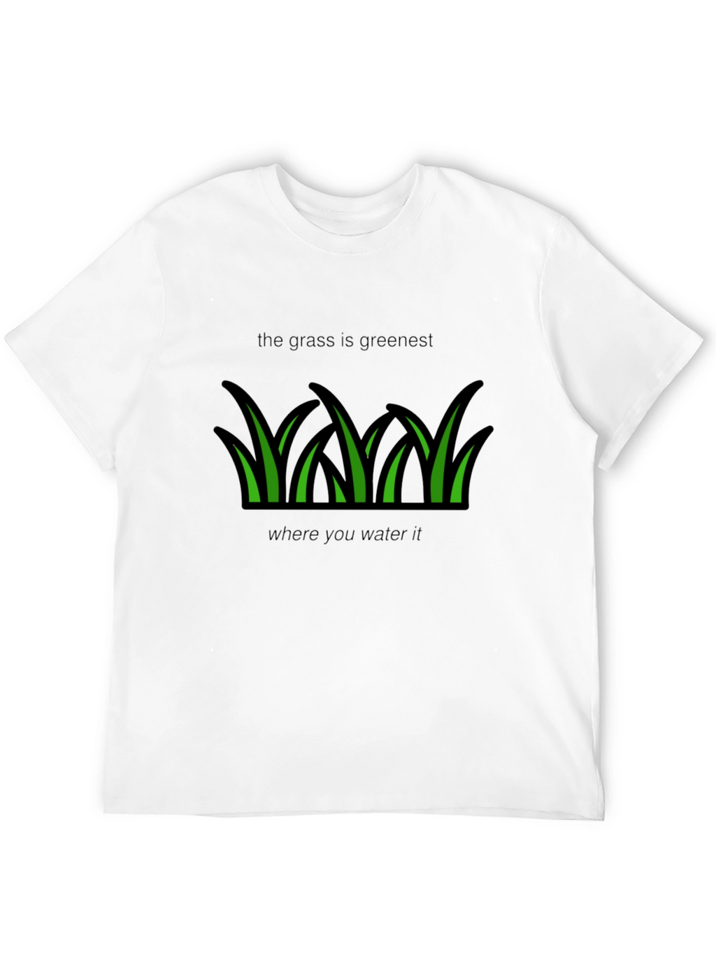Grass Is Greenest T-Shirt